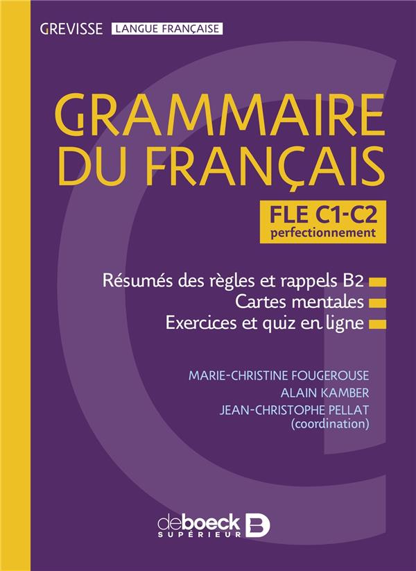 GREVISSE FLE C1-C2 GRAMMAIRE DU FRANCAIS - PERFECTIONNEMENT 