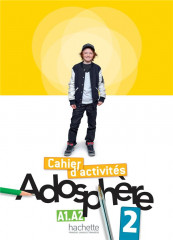 Adosphere 2 - cahier d'activites (a1/a2)