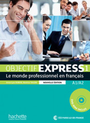 Objectif express 1 [2e édition] - livre de l'élève (a1-a2)