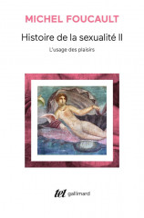 Histoire de la sexualite - ii - l'usage des plaisirs