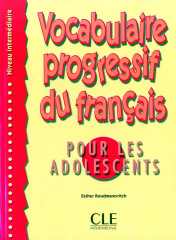 Vocabulaire progressive pour ados intermediaire