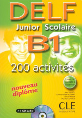 Nouveau delf junior scolaire b1 200 activites + 1cd audio nouveau diplome + livret corriges