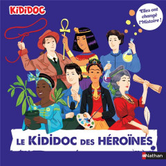 Le kididoc des heroines - elles ont change l'histoire !