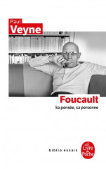 Foucault, sa pensee, sa personne