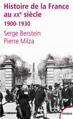 L'histoire de la france au xxe siecle - tome 1 - 1900-1930 - vol01