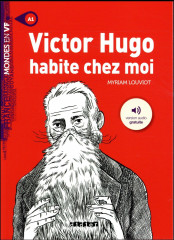 Mondes en vf - victor hugo habite chez moi - niv. a1 - livre + audios