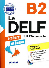 Le delf scolaire et junior 100% réussite b2 - édition 2017-2018 - livre + cd mp3