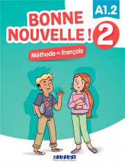 Bonne nouvelle ! 2 - niv. a1.2 - livre + cd mp3