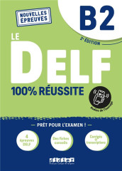 Le delf b2 100% réussite - édition 2021-2022 - livre + didierfle.app