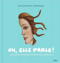 Oh, elle parle ! quand les femmes sortent des tableaux