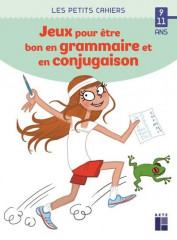 Des jeux pour etre bon en grammaire et en conjugaison 9-11 ans