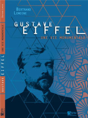 Gustave eiffel, une vie monumentale (francais)
