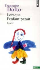 Lorsque l'enfant parait, tome 2