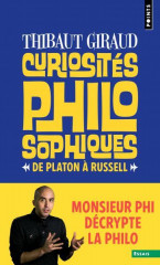 Curiosites philosophiques - de platon a russell