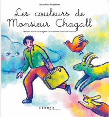 Les couleurs de monsieur chagall