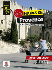 24 heures en provence - une journee, une aventure