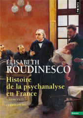 Histoire de la psychanalyse en france, tome 1