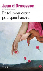 Et toi mon coeur pourquoi bats-tu