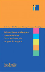 Interactions, dialogues, conversations - l'oral en fle