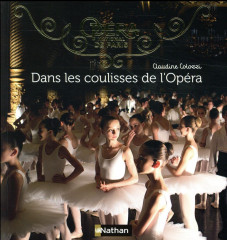 Dans les coulisses de l'opéra de paris