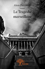 La tragédie marseillaise