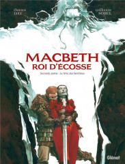 Macbeth, roi d'ecosse - tome 02 - le livre des fantomes