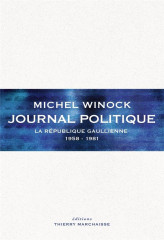 Journal politique - la republique gaullienne 1958-1981