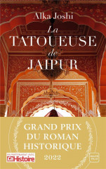 La tatoueuse de jaipur (grand prix du roman historique 2022)