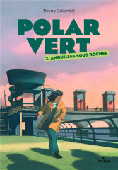 Polar vert, tome 02