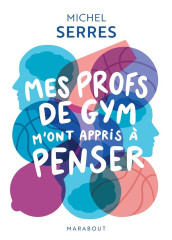 Mes profs de gym m'ont appris a penser