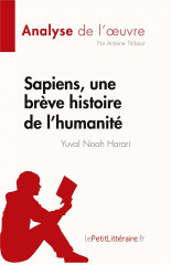 Sapiens, une brève histoire de l'humanité de yuval noah harari (analyse de l'oeuvre)