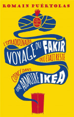 L'extraordinaire voyage du fakir qui était resté coincé dans une armoire ikéa