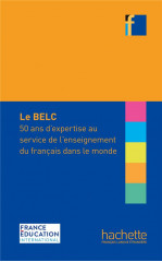 Belc : 50 ans d'expertise au service de l'enseignement du francais dans le monde
