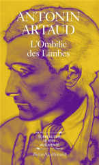 L'ombilic des limbes / le pese-nerfs /fragments d'un journal d'enfer /l' art et la mort /textes de l