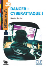 Découverte - niveau 1 danger : cyberattaque !