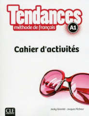 Tendances fle niveau a1 cahier d'exercices