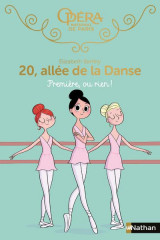 Première, ou rien ! 20, allée de la danse