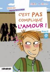 Atelier de lecture - c'est pas compliqué l'amour ! - niv. a2 - livre + cd