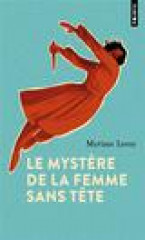 Le mystère de la femme sans tête