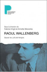 Raoul wallenberg - sauver les juifs de hongrie