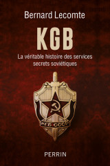 Kgb - la véritable histoire des services secrets soviétiques