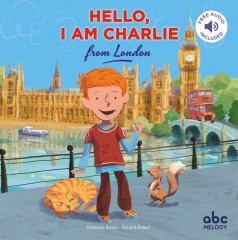 Hello, i am charlie from london - livre + audio