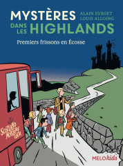 Mystères dans les highlands (tome 1) - premiers frissons en