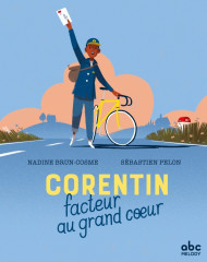 Corentin, facteur au grand cœur