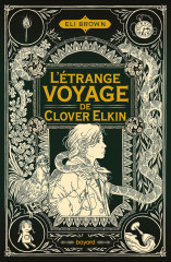 L'étrange voyage de clover elkin