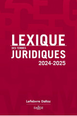 Lexique des termes juridiques 2024-2025. 32e éd.