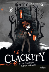 Le clackity, tome 01