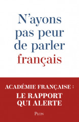 N'ayons pas peur de parler français