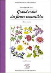 Grand traité des fleurs comestibles - histoire et cuisine