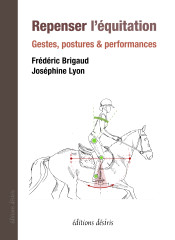 Repenser l'équitation - gestes, postures et performance